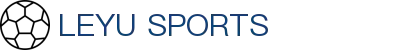 乐鱼体育（中国）官方网站－LEYU SPORTS